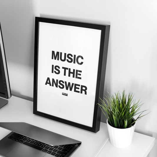 Music Is The Answer Print