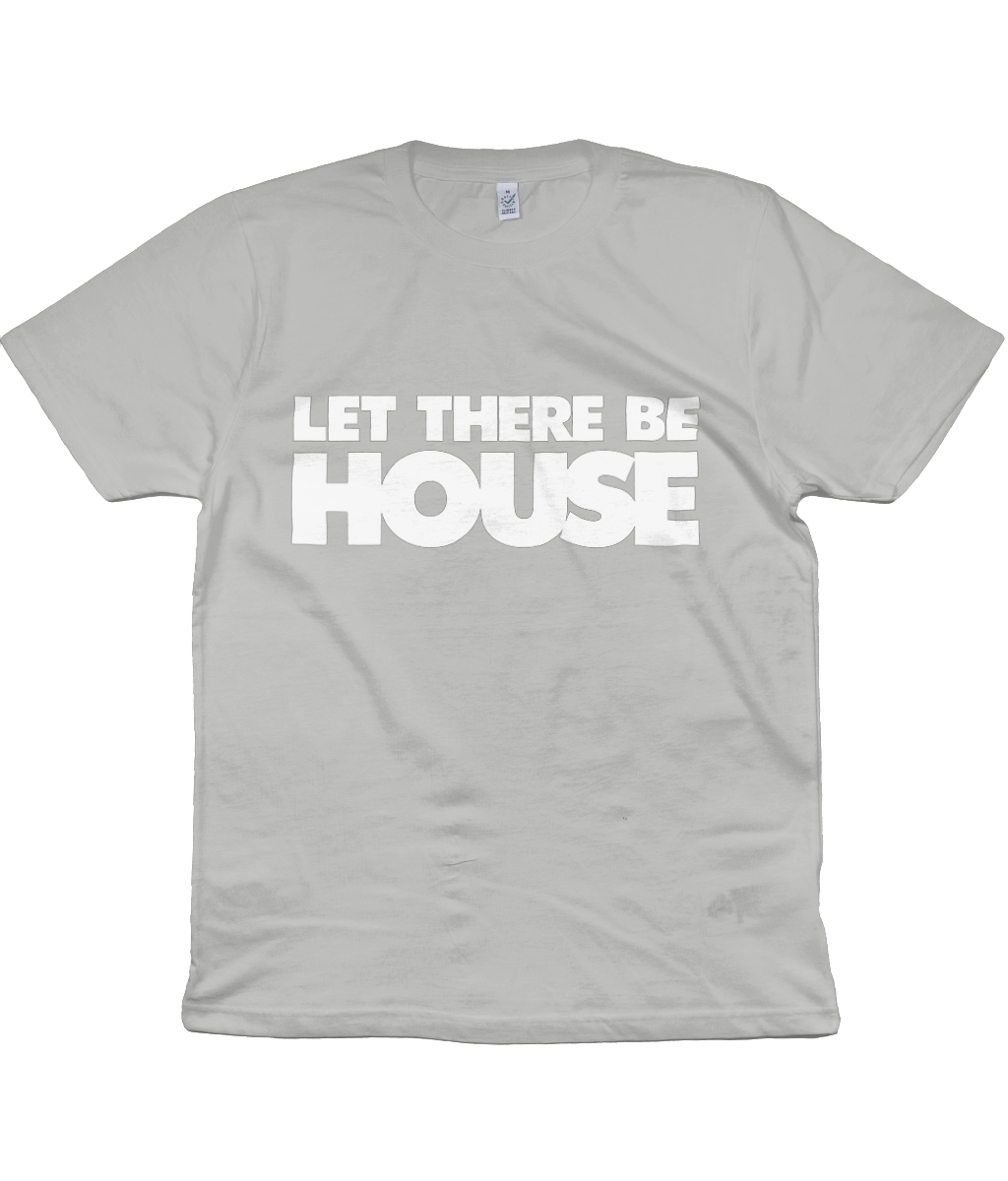 Let There Be House T