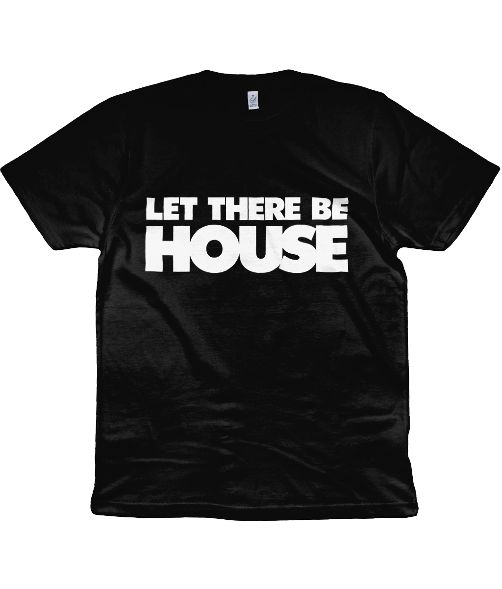 Let There Be House T