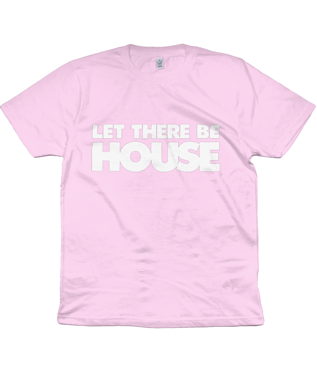 Let There Be House T