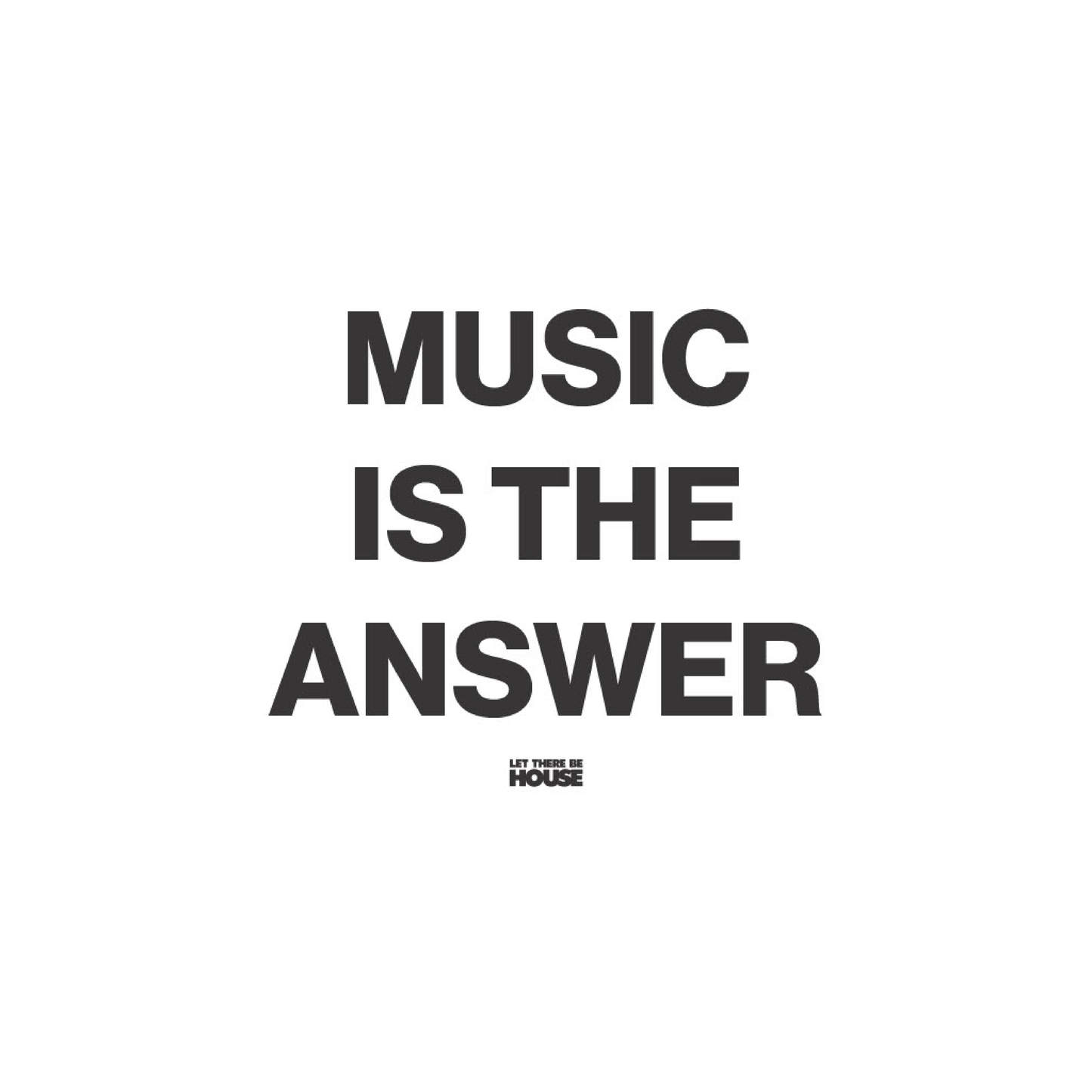 Music Is The Answer