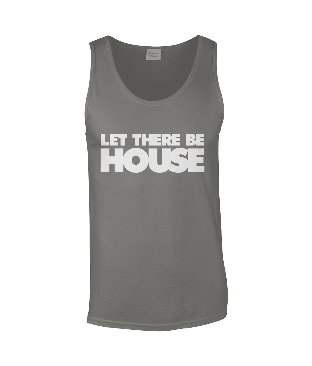Men's Tank Let There Be House