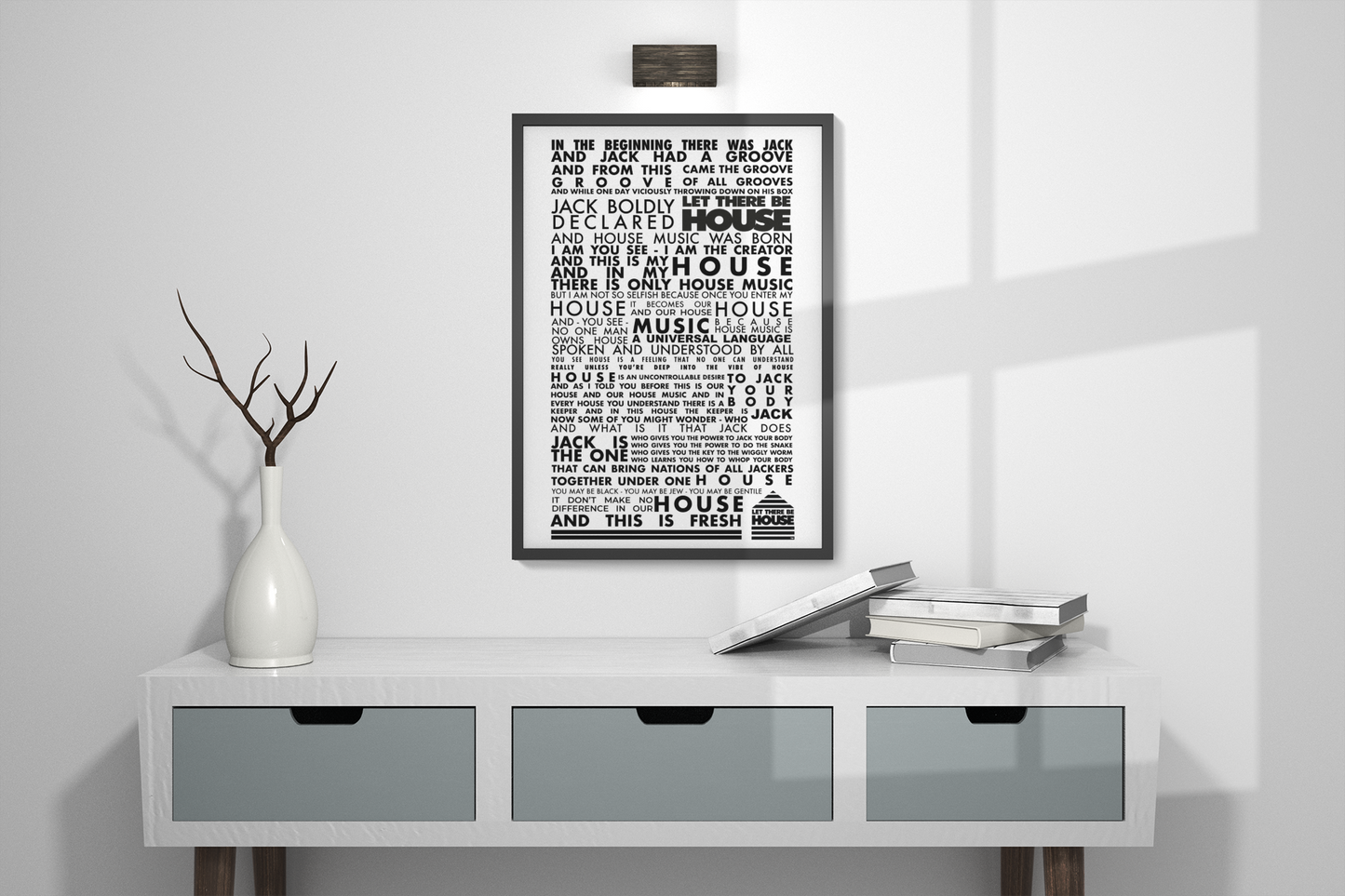 Let There Be House A4 Fine Text Print (Framed)